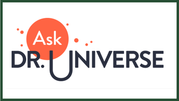 Ask Dr. Universe